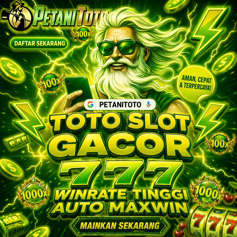 Toto Slot Gacor 777 Winrate Tinggi Auto Maxwin - PETANITOTO